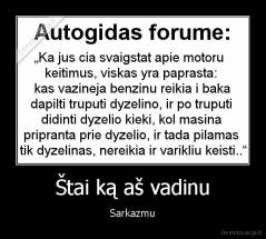 Štai ką aš vadinu - Sarkazmu