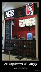 Štai, kaip atrodys KFC Rusijoje - po jo nacionalizavimo