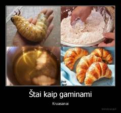 Štai kaip gaminami - Kruasanai