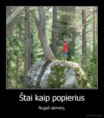 Štai kaip popierius - Nugali akmenį.