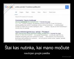 Štai kas nutinka, kai mano močiutė - naudojasi google paieška