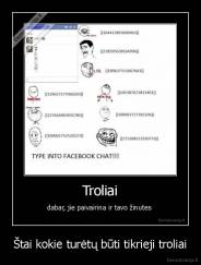 Štai kokie turėtų būti tikrieji troliai - 