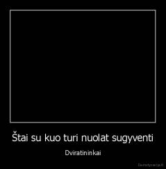 Štai su kuo turi nuolat sugyventi - Dviratininkai