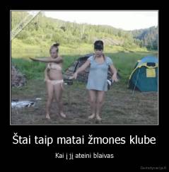Štai taip matai žmones klube - Kai į jį ateini blaivas