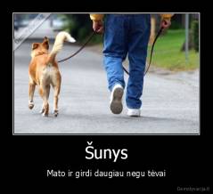 Šunys - Mato ir girdi daugiau negu tėvai