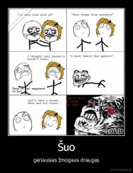 Šuo - geriausias žmogaus draugas