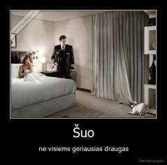 Šuo - ne visiems geriausias draugas