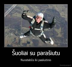 Šuoliai su parašiutu - Nuostabūs iki paskutinio