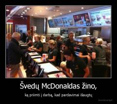 Švedų McDonaldas žino, - ką priimti į darbą, kad pardavimai išaugtų