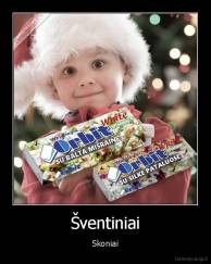 Šventiniai - Skoniai