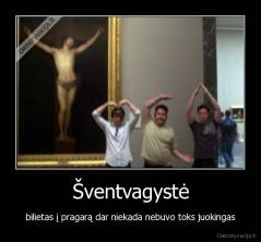 Šventvagystė - bilietas į pragarą dar niekada nebuvo toks juokingas