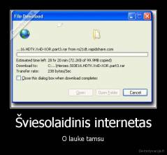 Šviesolaidinis internetas - O lauke tamsu