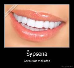 Šypsena - Geriausias makiažas