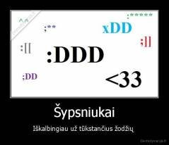 Šypsniukai - Iškalbingiau už tūkstančius žodžių 