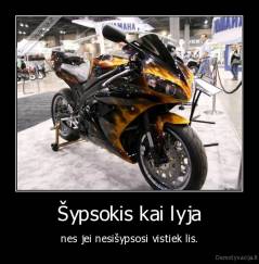 Šypsokis kai lyja - nes jei nesišypsosi vistiek lis.