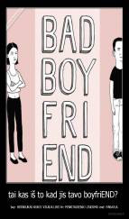 tai kas iš to kad jis tavo boyfriEND?  - boy- BERNIUKAS KURIS VISADA LIKS fri- PENKTADIENIO ZAIDIMO end- PABAIGA