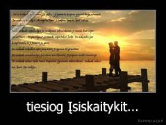 tiesiog Įsiskaitykit... - 