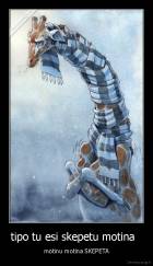tipo tu esi skepetu motina   - motinu motina SKEPETA