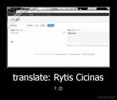 translate: Rytis Cicinas - ? :D