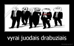 vyrai juodais drabuziais - 