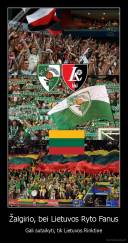 Žalgirio, bei Lietuvos Ryto Fanus - Gali sutaikyti, tik Lietuvos Rinktinė