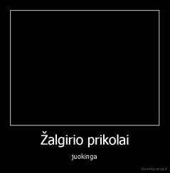 Žalgirio prikolai - juokinga