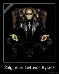 Žalgiris ar Lietuvos Rytas? - 