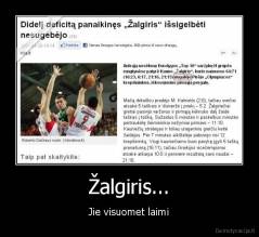 Žalgiris... - Jie visuomet laimi
