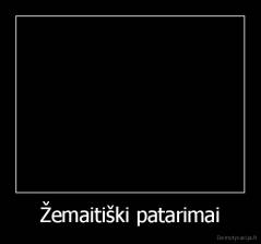 Žemaitiški patarimai - 