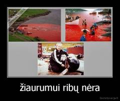 žiaurumui ribų nėra - 