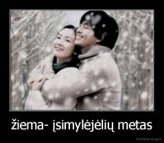 žiema- įsimylėjėlių metas - 