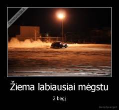 Žiema labiausiai mėgstu - 2 bėgį