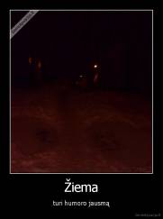 Žiema - turi humoro jausmą