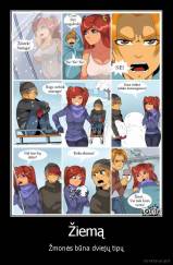 Žiemą - Žmonės būna dviejų tipų