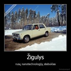 Žigulys - rusų nanotechnologijų stebuklas