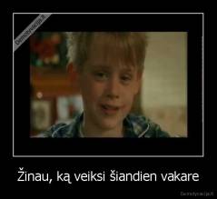 Žinau, ką veiksi šiandien vakare - 