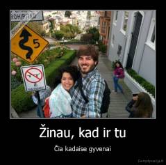 Žinau, kad ir tu - Čia kadaise gyvenai