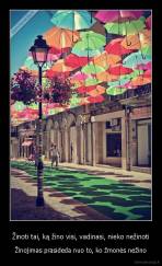 Žinoti tai, ką žino visi, vadinasi, nieko nežinoti - Žinojimas prasideda nuo to, ko žmonės nežino