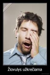 Žiovulys užkrečiama - 