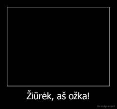 Žiūrėk, aš ožka! - 