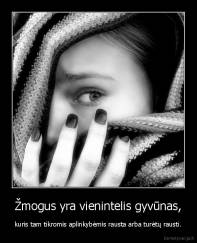 Žmogus yra vienintelis gyvūnas, - kuris tam tikromis aplinkybėmis rausta arba turėtų rausti.