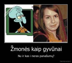 Žmonės kaip gyvūnai - Nu ir kas i neras panašumų?