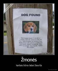 Žmonės - kartais būna labai žiaurūs