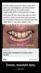 Žmonės, nesivalykit dantų - ir būsit sveiki.