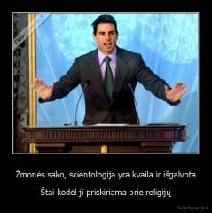 Žmonės sako, scientologija yra kvaila ir išgalvota - Štai kodėl ji priskiriama prie religijų