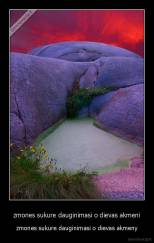 zmones sukure dauginimasi o dievas akmeni - zmones sukure dauginimasi o dievas akmeny