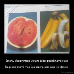 Žmonių dauginimasis 10kam dabar paaiskinamas taip - Štaip kaip mums mokitoja aiskina apie sexa 10 klaseje 